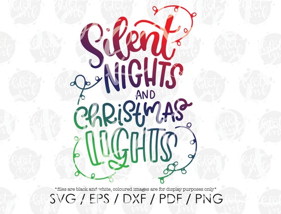 Download Free Silent Night Christmas Lights Svg Christmas Xmas Festive Etsy SVG DXF Cut File