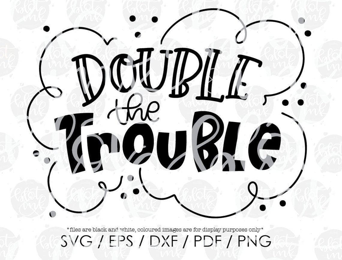 Double The Trouble Twice As Nice Manga Double the Trouble SVG Twins Siblings T-shirt Design - Etsy