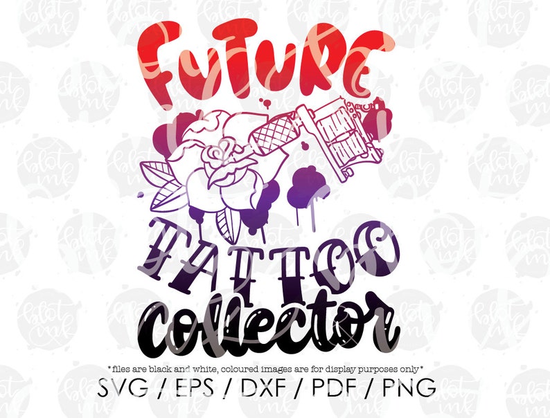 Blot And Ink Cute Kids Funny Career Day T-shirt Tattoo Artist Tatts Clipart Design File Future Tattoo Collector SVG Hand Lettered SVG