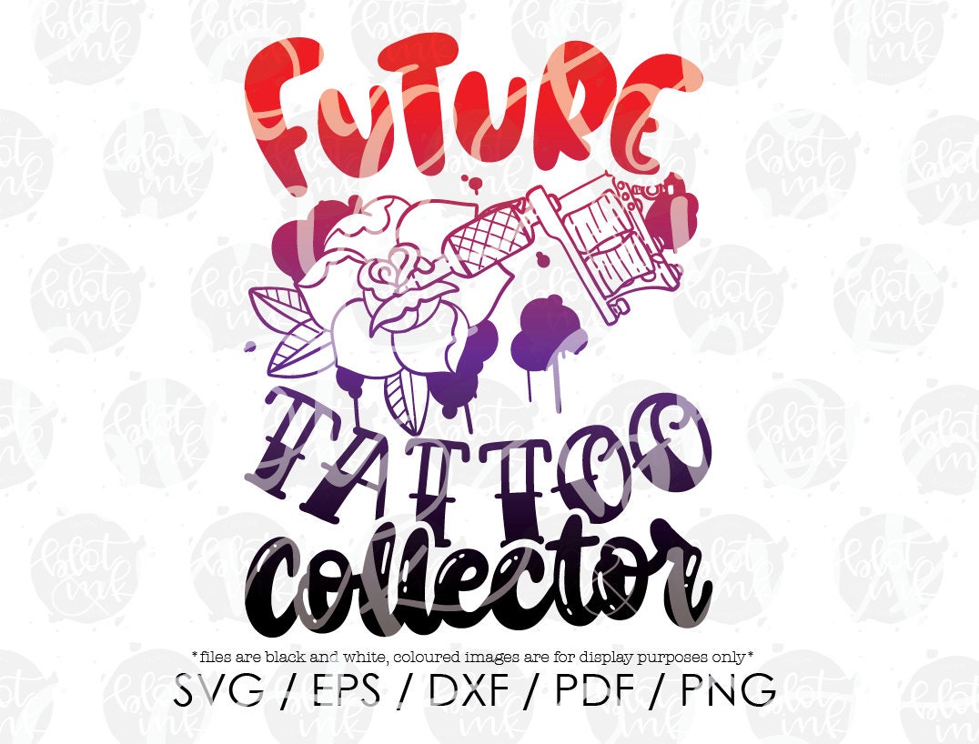 Blot And Ink Cute Kids Funny Career Day T-shirt Tattoo Artist Tatts Clipart Design File Future Tattoo Collector SVG Hand Lettered SVG