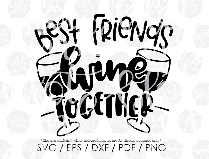 Free Free 169 Best Friends Wine Together Svg Free SVG PNG EPS DXF File