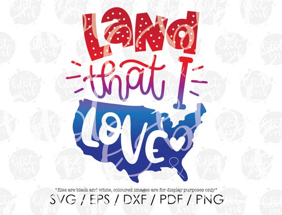 Land That I Love Svg Cute Kids Adults Boy Girl America Etsy