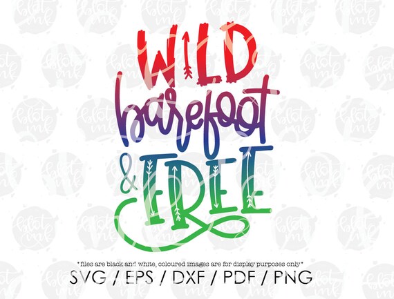 Wild Barefoot Free Svg Adventure Cute Kids Mountains Etsy