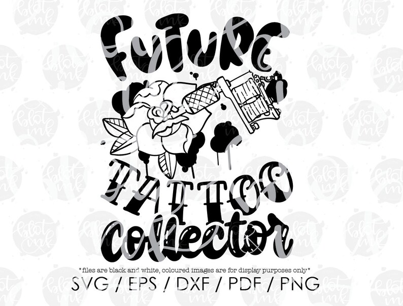 Blot And Ink Cute Kids Funny Career Day T-shirt Tattoo Artist Tatts Clipart Design File Future Tattoo Collector SVG Hand Lettered SVG