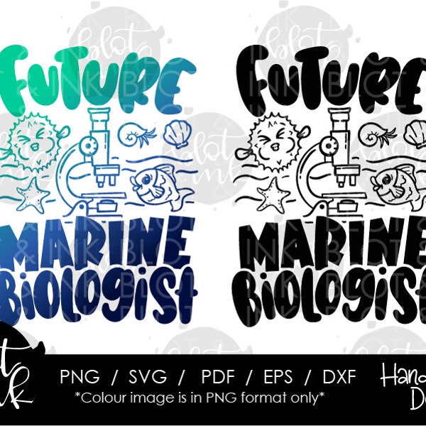 Future Marine Biologist SVG - Cute Kids Career Day T-shirt Science Biology In Training Design File SVG - Hand Lettered SVG - Blot And Ink