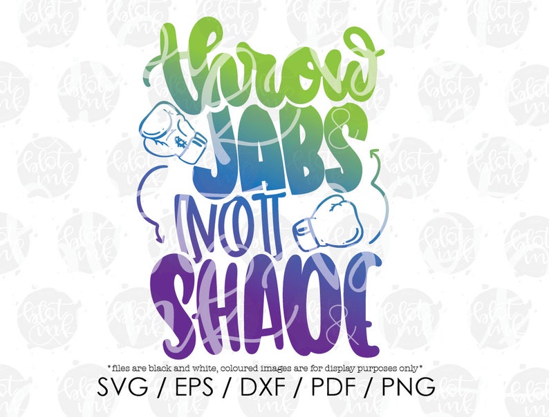Throw Jabs Not Shade SVG Funny Gym Motivation Work Out Etsy