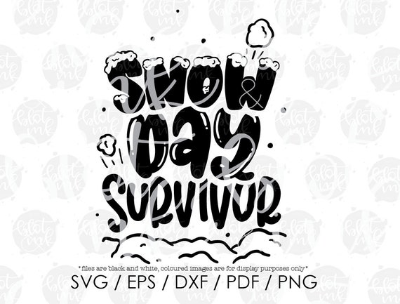 Snow Day Survivor Svg Cute Kids Adults Winter Snow Day Etsy