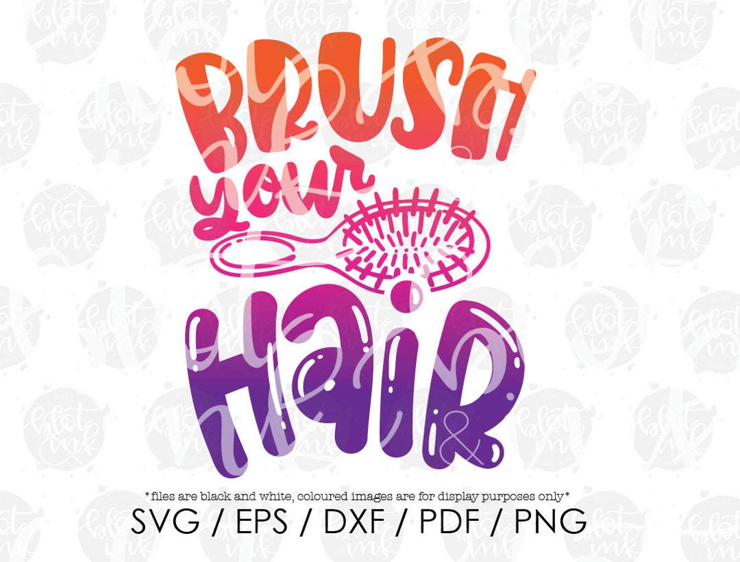 Brush Your Hair SVG Kids Adults Bathroom Sign Hair Brush - Etsy