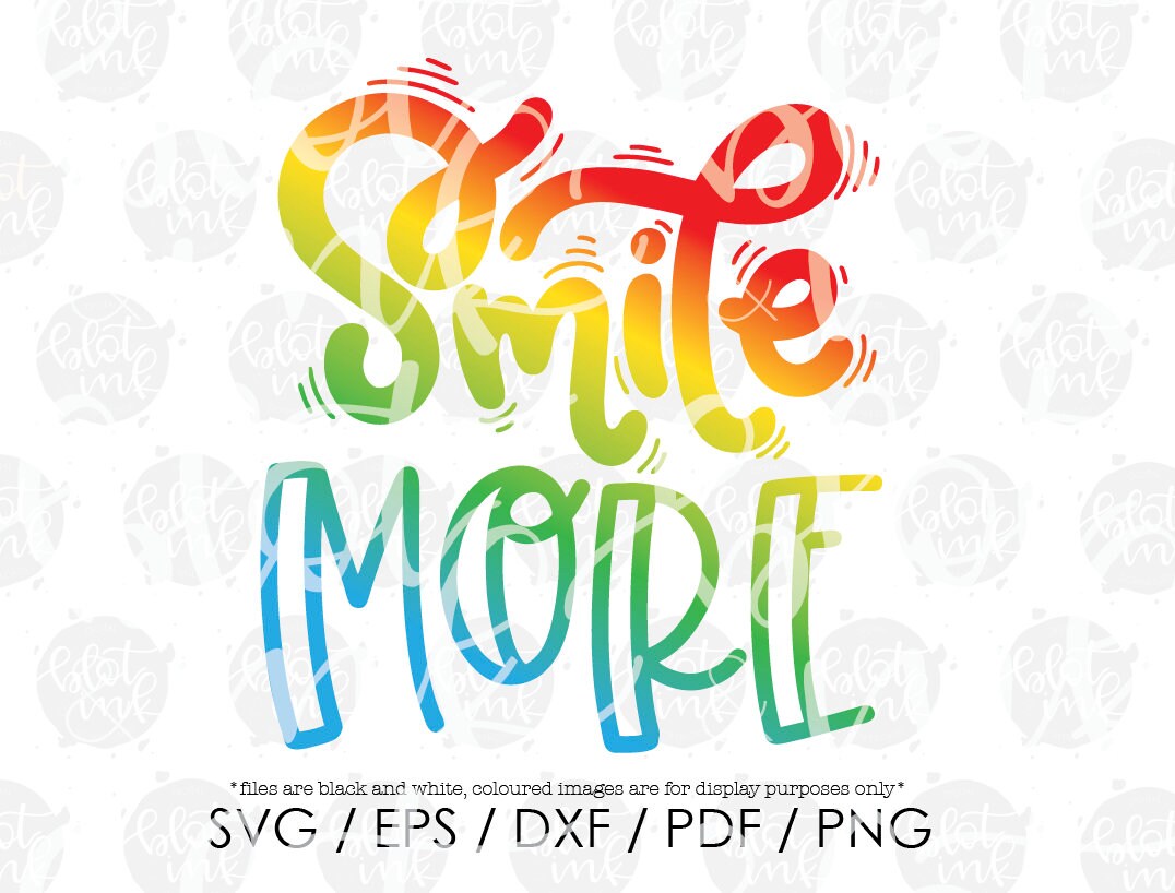 Smile More Svg Positivity Motivation Empowerment Reminder Etsy
