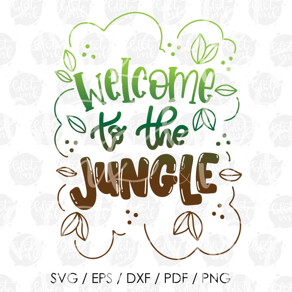 Download Welcome To The Jungle SVG Jungle Animal Wild Child Kids | Etsy