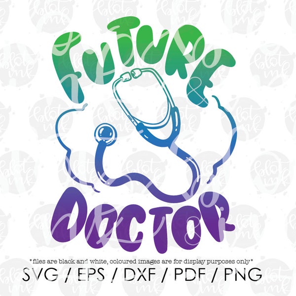 Future Doctor SVG - Cute Kids Career Day T-shirt Doctor Medical Nurse Stethoscope Clipart Design File - Hand Lettered SVG - Blot And Ink
