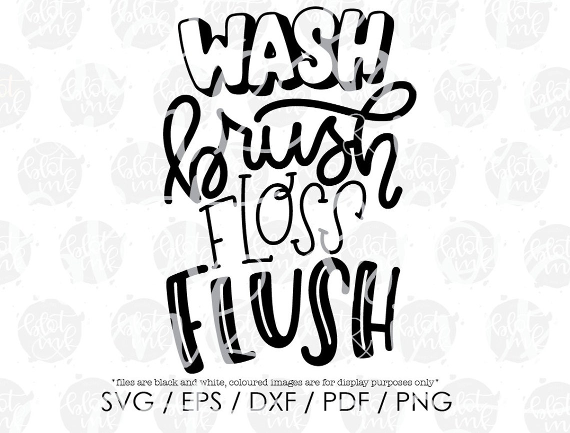 Wash Brush Floss Flush SVG Bathroom Sign Design Decal SVG Etsy