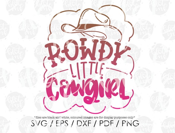 Download Rowdy Little Cowgirl Svg Cute Kids Girls Southern South Etsy