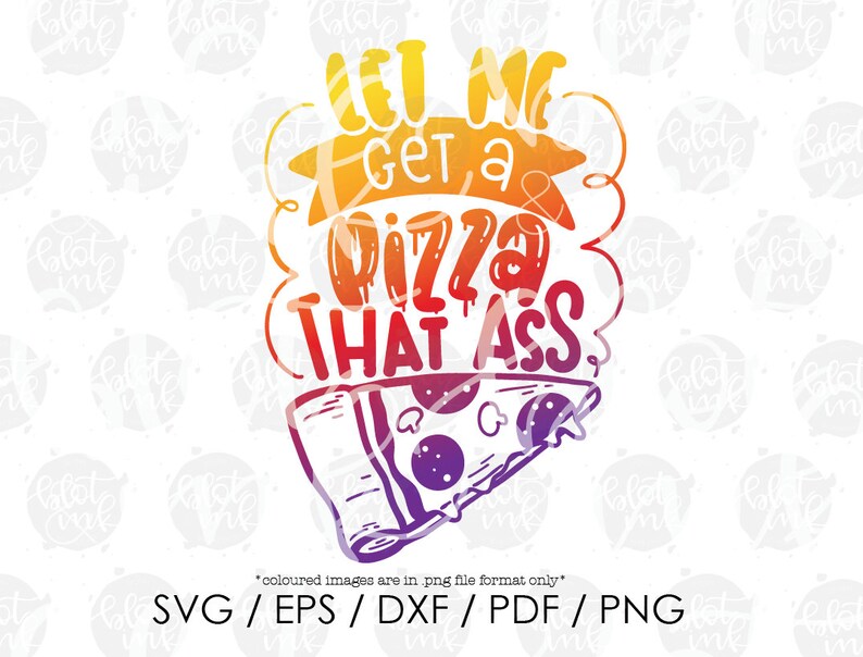 Download Let Me Get A Pizza That Ass SVG Funny Adults Valentine's ...