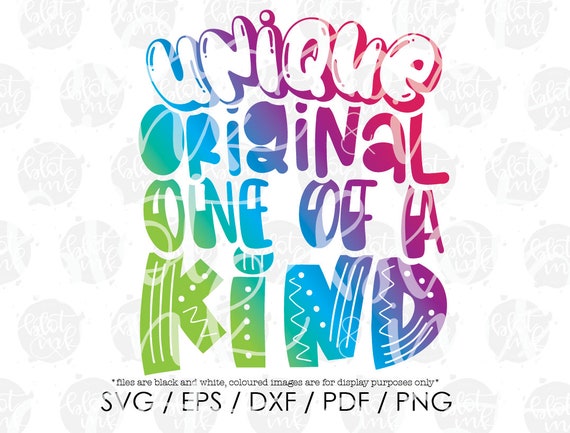 Download Unique Original One Of A Kind Svg Cute Kids Adults Etsy