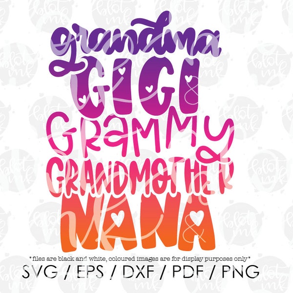 Grandma Gigi Granny Grandmother Nana SVG - Gran Gift Idea T-shirt Mug Pregnancy Announcement Design SVG - Hand Lettered SVG - Blot And Ink