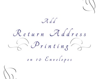 Add Return Address Printing on 10 Envelopes Return Address Label Personalized Return Address Back or Flap For Your Personalized Stationery
