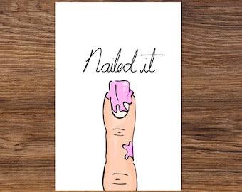 Funny Encouragement, Lift your Spirits, Cheer Up, Nail Art, Nailed It, Humorous Beauty Make up Greeting Card