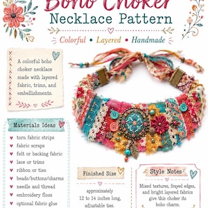May include: A Boho Choker Necklace Pattern document featuring a colorful, layered fabric choker with lace, buttons, and charms. The text includes 'Boho Choker Necklace Pattern', 'Materials Ideas', and 'Finished Size approximately 12 to 14 inches long'.