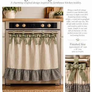 May include: An oven skirt featuring vertical beige and white ticking stripes with a black and white micro-gingham ruffle at the bottom. The skirt is attached to the oven handle with six sage green fabric ties tied into bows.