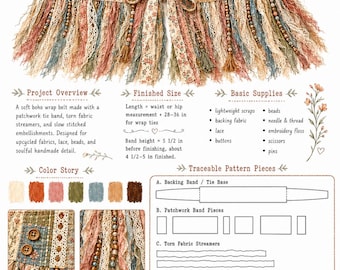 May include: A Boho Patchwork Wrap Belt pattern set featuring a patchwork tie band with torn fabric streamers, lace, and beads. The document includes a project overview, finished size of 5 1/2 inches band height, basic supplies, and traceable pattern pieces.