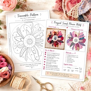 May include: A printed craft guide titled Traceable Pattern and Frayed Scarf Flower Motif for a 6 inch by 6 inch fabric collage. The sheets include a black and white line drawing, a color-coded placement guide, material lists, and instructions.