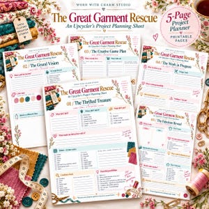 May include: A five-page project planner titled The Great Garment Rescue, featuring sections for thrifted treasures, grand visions, creative game plans, work in progress, and fabulous reveals, decorated with floral illustrations and text.