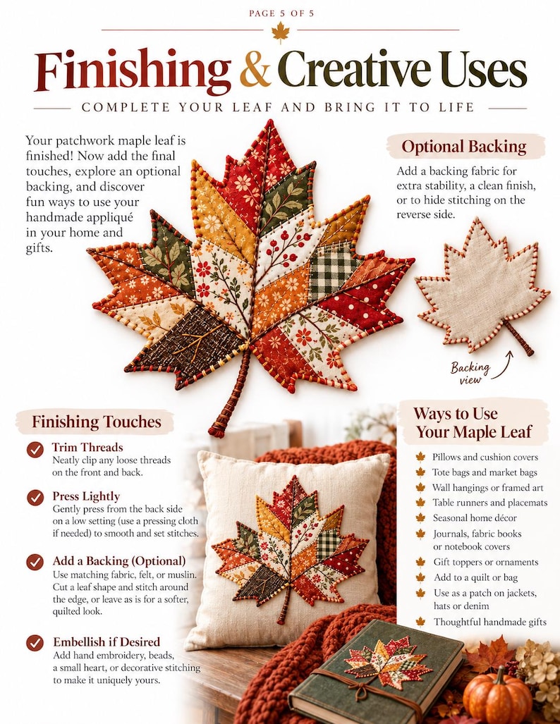 May include: A patchwork maple leaf craft project featuring various autumn-colored fabric patterns in red, orange, and green. The image includes instructional text, a beige backing view, a decorative pillow, and a notebook adorned with the leaf.