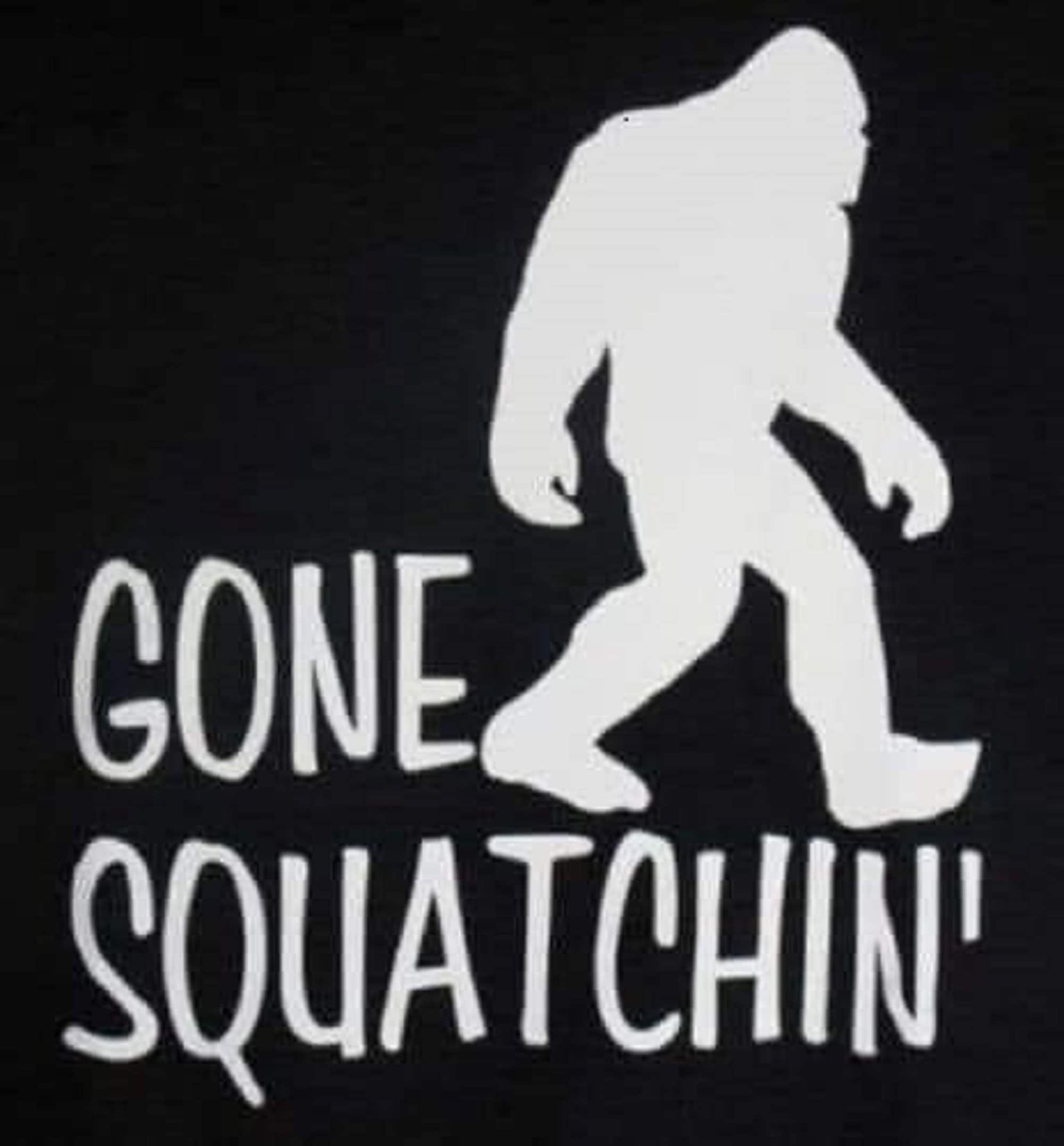 Gone Squatchin' Vinyl Decal Etsy