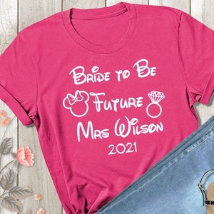 Bride to Be Disney Trip Future Mrs Last Name Tshirt - Minnie Mouse Engagement Ring Wedding - Ladies or Unisex Fit Shirt - Women&#39;s Shirt