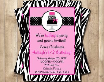 Half Birthday Party Invitation - Hot Pink Zebra Print Birthday Invite - Girls 1/2 Birthday Cake Card - Personalized Printed Printable Invite