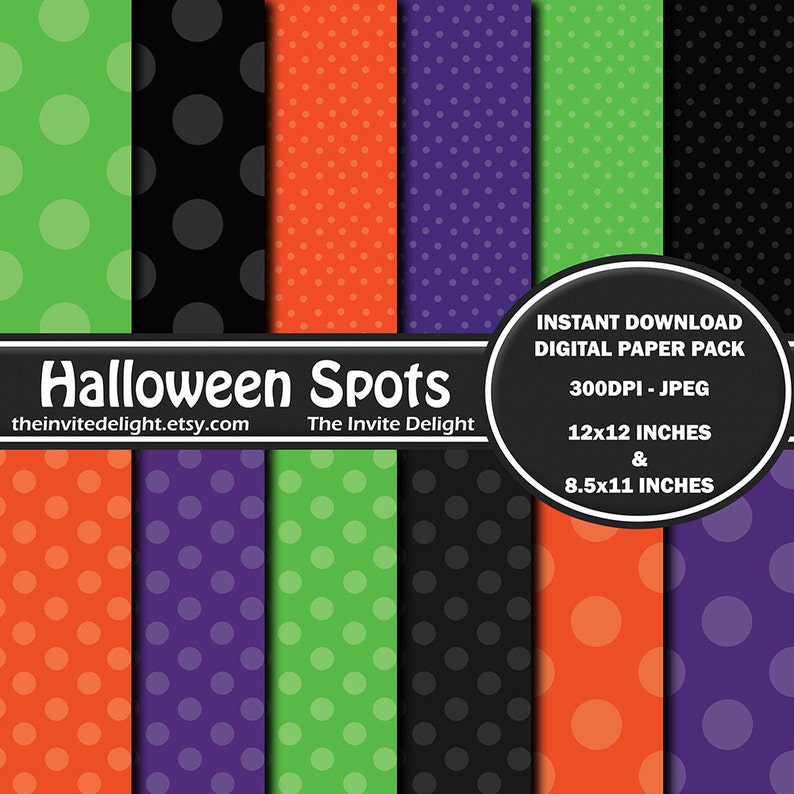 May include: A digital paper pack featuring Halloween-themed polka dot patterns in green, black, orange, and purple. The pack includes 12x12 inch and 8.5x11 inch sheets. The text "Halloween Spots" and the shop's Etsy address are also visible.