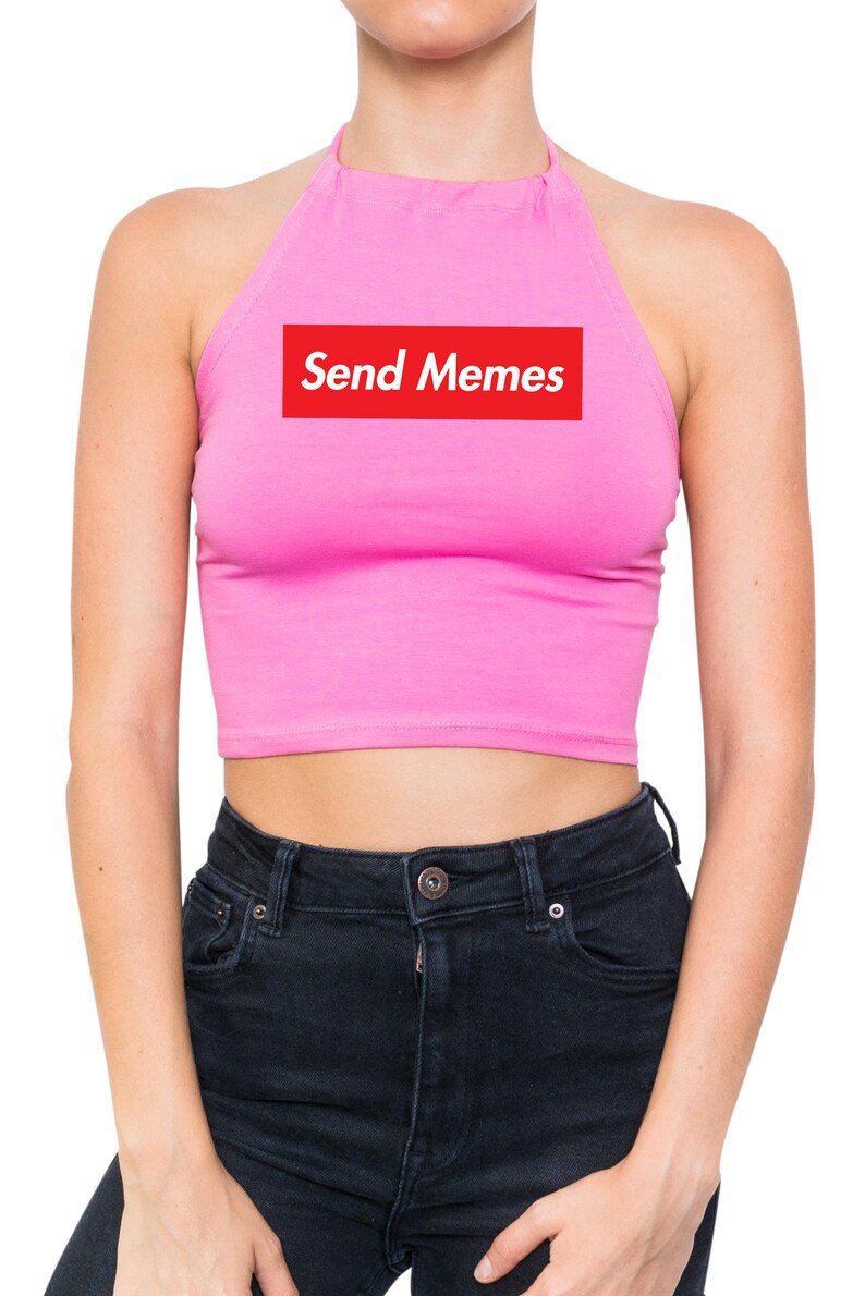 Send Memes Halter Top Crop Shirt Strappy Tank Womens Ladies Fun Tumblr Grunge Hipster Goth Punk Kawaii Cute Fashion Celebs Slogan Box Logo