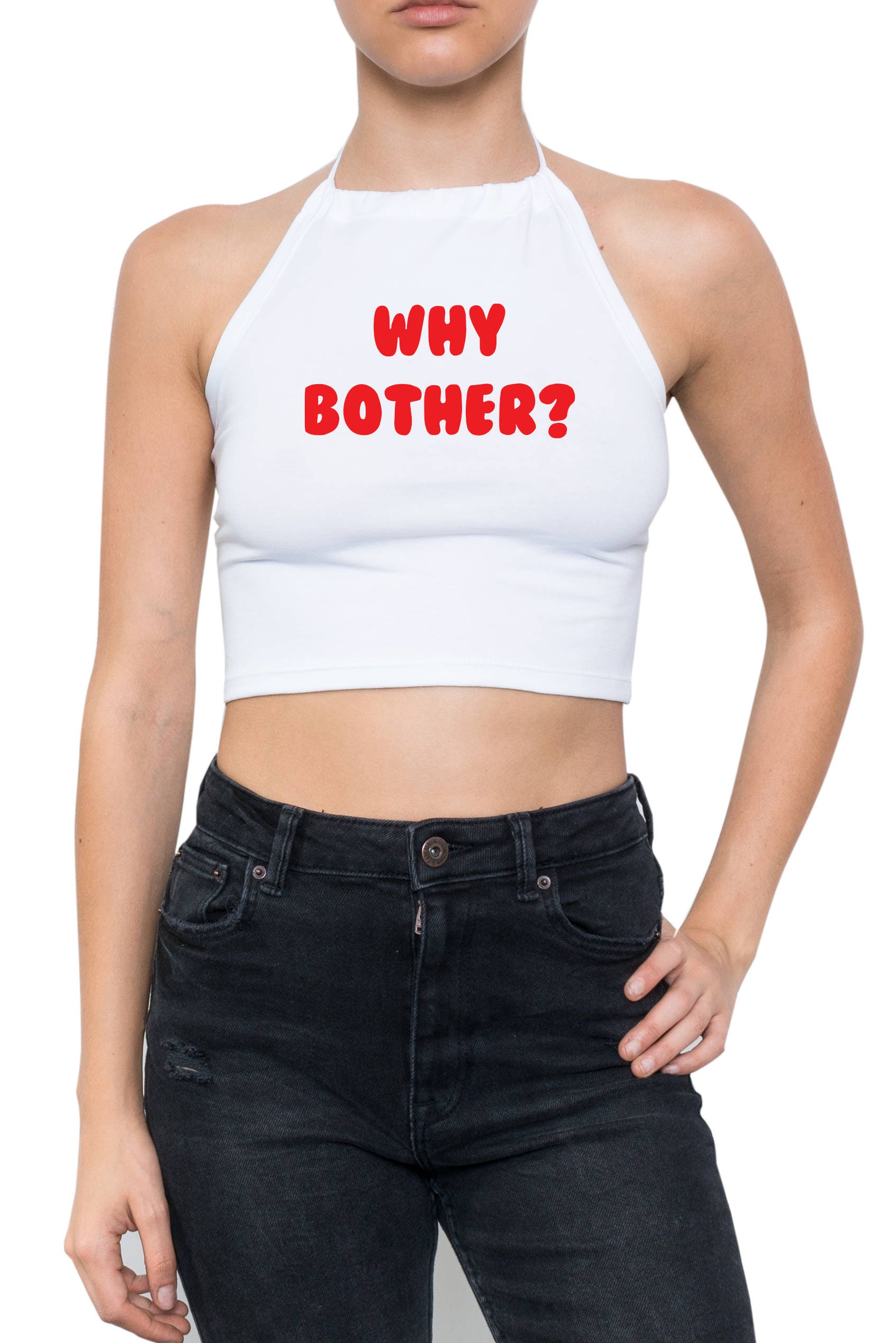 Why Bother Halter Top Crop T Shirt Bustier Strappy Vest Slogan Etsy