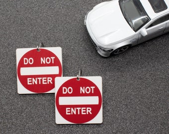 Do Not Enter Road Sign Earrings: Traffic Sign Laser-Cut & Laser-Etched Acrylic