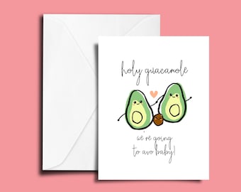 Holy guacamole you're going to avo baby announcement card | New parents congratulations card | Avocado Card Cute Avocado illustration