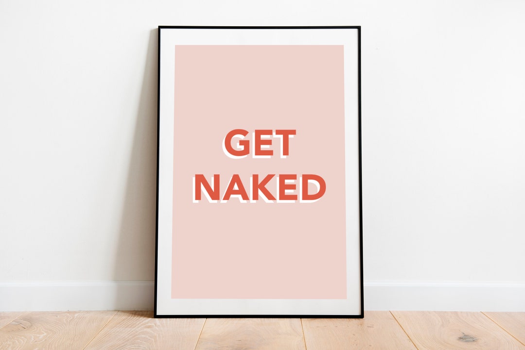Get Naked Print Bedroom Decor Pink Aesthetic Printable Wall Art Get ...