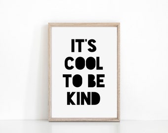 Es genial ser amable Imprimir / Impresión de cita inspiradora / Póster de decoración del hogar / Póster de guardería