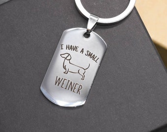 SALE I Have A Small Weiner, Dog Keychain, Weiner Dog Keychain