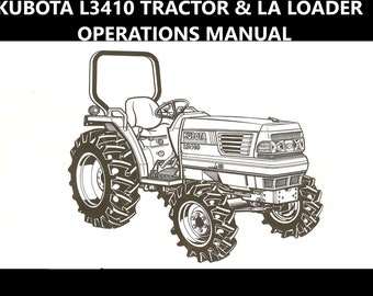 KUBOTA L3410 Operations Manual - 230pg with LA 482 Loader & BL4690 BH75 BackHoe Maintenance and Repair with instructions and diagrams