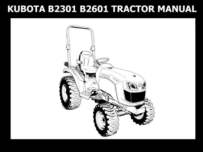 KUBOTA B2301 B2601 TRACTOR Operations Manuals 95 Pages With B 2301 B