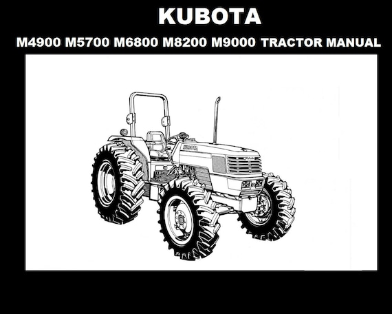 KUBOTA M4900 M5700 M6800 M9000 TRACTOR MANUAL For Tractor Etsy