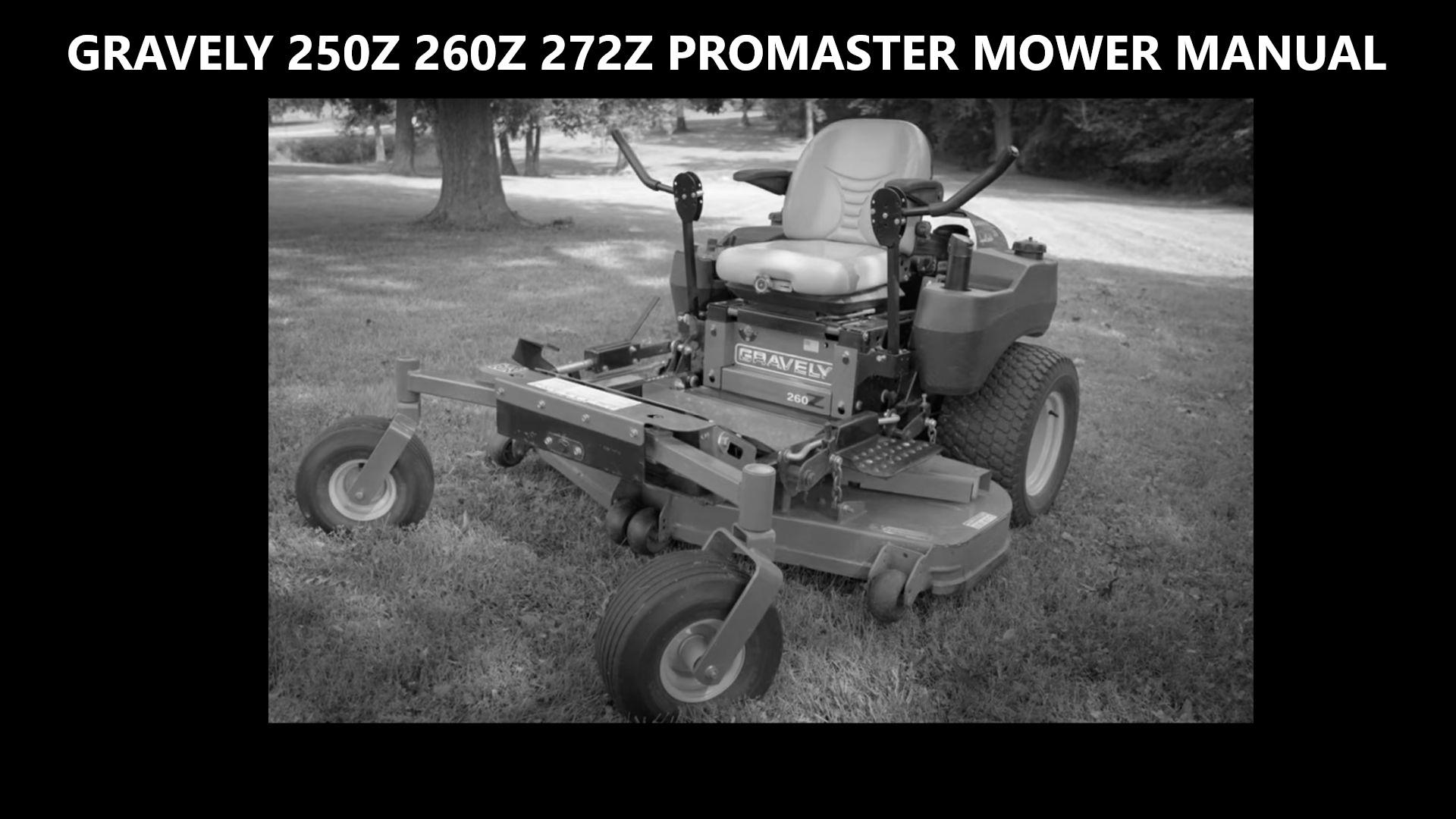 GRAVELY 250Z 260Z 272Z Mower Operations Manual -45pgs for 250 260