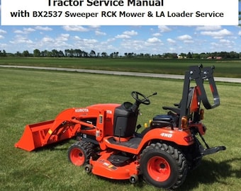 KUBOTA BX1870 BX2370 BX2670 Manual de servicio del tractor 510pg w Barredora RCK Cortacésped LA Cargadores Configuración Operación y mantenimiento