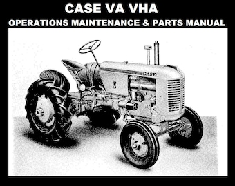 Manual de operaciones y mantenimiento CASE VA VHA - 180 páginas para VhA VaC VaO VhO Ajuste de tractores Servicio diésel Almacenamiento y reparación