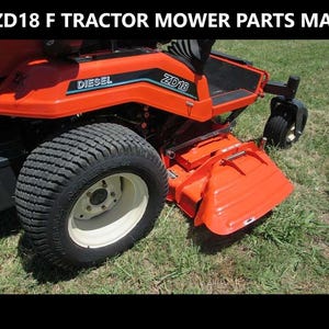 KUBOTA ZD18 ZD18F PARTS MANUAL 230pg -260pgs with Exploded Part Diagrams to aid in Zd 18 F Mower Tractor Service & Repair