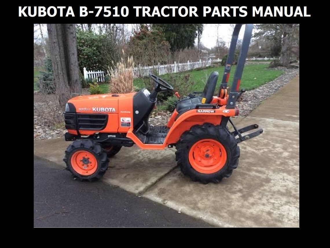 KUBOTA B7510 TRACTOR Parts Manuals 345 Pages W/ Exploded Diagrams