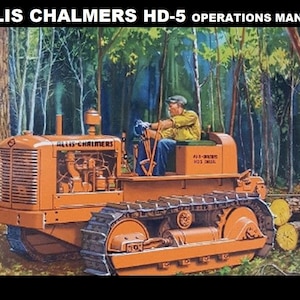ALLIS CHALMERs HD5 Tractor Manuals - 50pgs with AC HD 5 Crawler Operations & Service