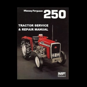 MASSEY FERGUSON MF250 Workshop Service Manual 202pg for MF 250 Tractor Rebuilding & Repair