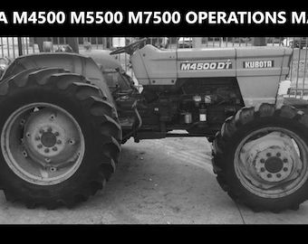 KUBOTA M4500 M5500 M7500 TRACTOR MANUAL -55pg for M 4500 5500 7500 dt Tractor Operations Tuning and Maintenance